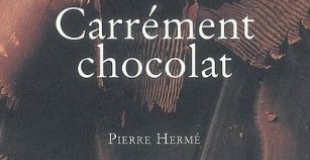 Carrément chocolat de Pierre Hermé vient de sortir