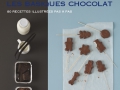 Les basiques du chocolat d'Orathay Guillaumont et Vania Nikolcic