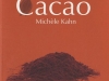 Cacao de Michèle Kahn